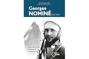 Georges Nominé (1947-1972) : Étoile filante de l'alpinisme