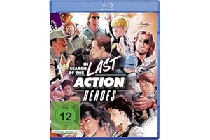 In Search Of The Last Action Heroes