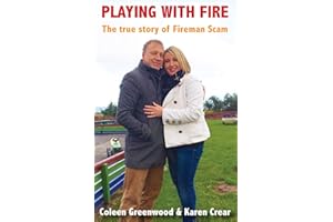 Playing with Fire: The true story of Fireman Scam