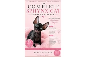 The Complete Sphynx Cat Owner's Library: Care, Nutrition, Grooming, Health & Understanding HCM