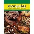 Prashad-Cooking with Indian Masters (Thoroughly Revised Edition, 2022)