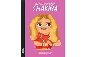 Little People, Big Dreams – Shakira: Deutsche Ausgabe | Kinderbuch ab 4 Jahre