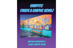 Graffiti! Create A Graphic Novel!: How to Write A Graphic Novel Workbook with Blank Comic Book - Graffiti Black & Purple Theme Large 8 x 10 Diagonal Format