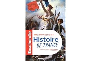 Bescherelle - Chronologie de l'histoire de France: des origines à nos jours: 1