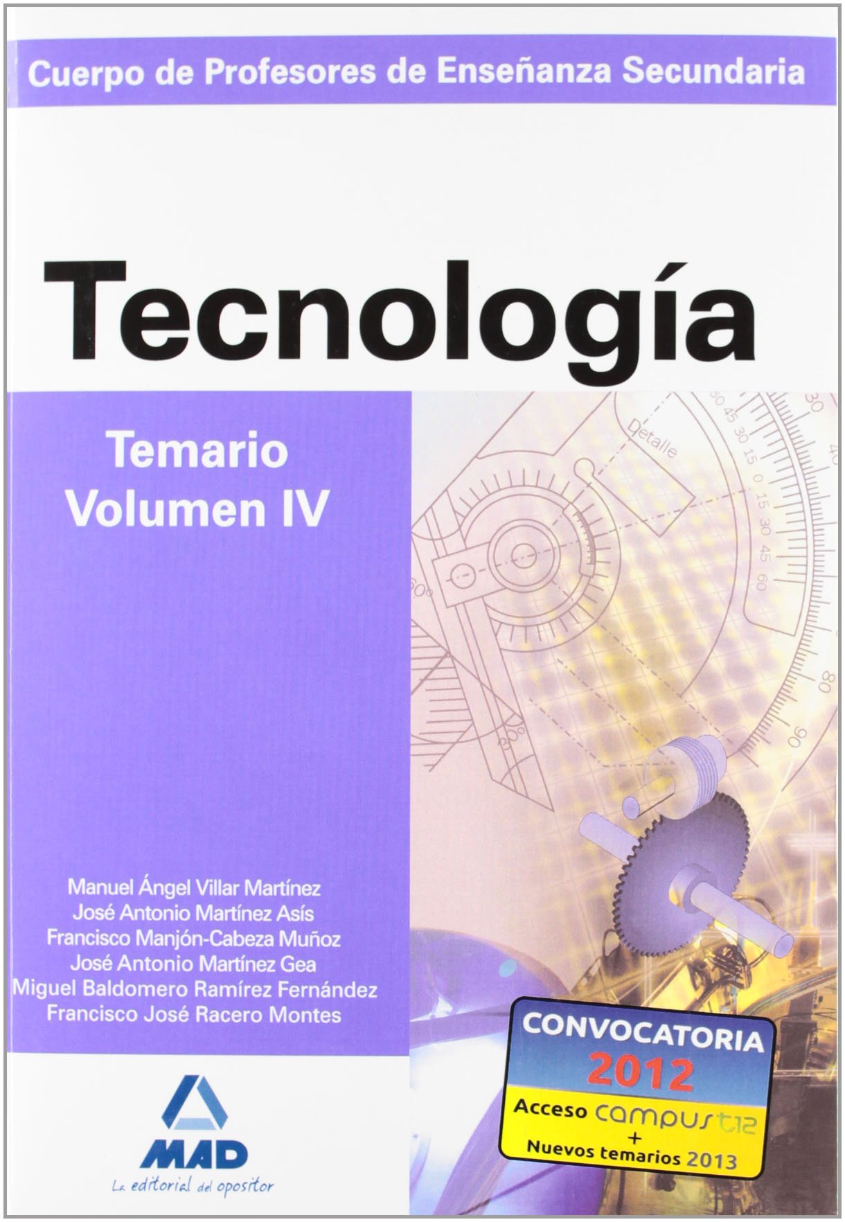 Cuerpo de profesores de enseñanza secundaria. Tecnología. Temario. Volumen iv