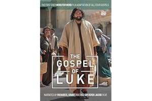 The Gospel of Luke: The First Ever Word for Word Film Adaptation of All Four Gospels