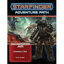 Starfinder Adventure Path: Dominion's End (Devastation Ark 3 Von 3) - Abenteuer Für Level 18, Sci-Fi Rollenspiel, 64 Seiten, Englisch