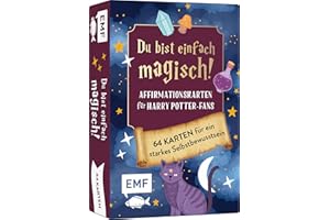 Kartenset: Du bist einfach magisch! Affirmationskarten für Harry Potter-Fans: 64 Karten mit Affirmationen und Impulsen aus der Zauberwelt – Mit positiven Gedanken dein Selbstbewusstsein stärken