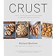 Crust: From Sourdough, Spelt and Rye Bread to Ciabatta, Bagels and Brioche. BBC Radio 4 Food Champion of the Year