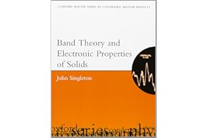 Band Theory And Electronic Properties Of Solids (Oxford Master Series In Condensed Matter Physics)