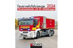 Feuerwehrfahrzeuge 2024: Wochenkalender