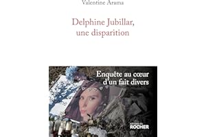 Delphine Jubillar, une disparition: Enquête au coeur d'un fait divers