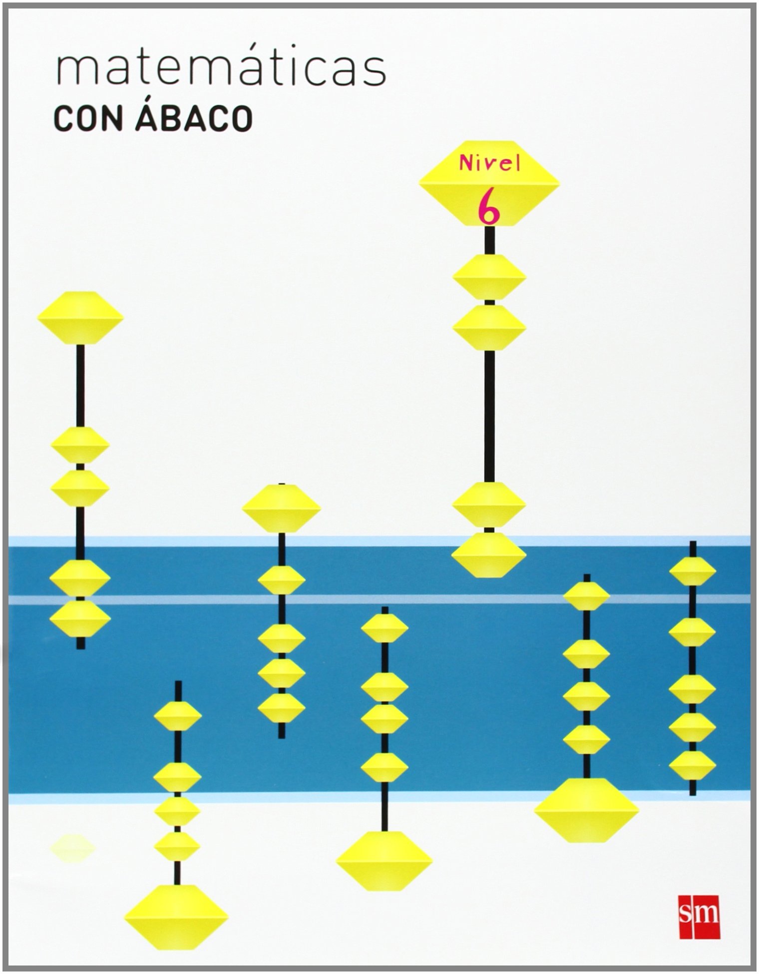 Matemáticas con ábaco. 6 Primaria