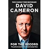 For the Record: THE NUMBER ONE SUNDAY TIMES BESTSELLER AND ‘THE POLITICAL MEMOIR OF THE DECADE’