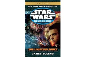 The Unifying Force: Star Wars Legends: 19