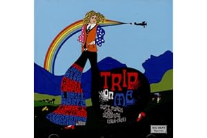 Trip On Me: Soft Psych & Sunshine (1966-1969)