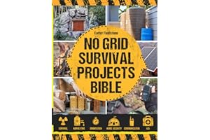 No Grid Survival Projects Bible: Build Your Self-Sustainable Oasis with Recession-Proof DIY Projects and Prepper’s Alpha Techniques. House Protection, Endless Food, Water, Energy Supply & Beyond