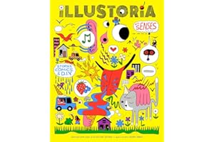 Illustoria: For Creative Kids and Their Grownups: Issue #17: Senses: Stories, Comics, DIY
