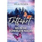 Entführt - Bis in die dunkelste Nacht (Louisa und Brendan, Band 2)