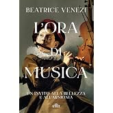 L'ora di musica. Un invito alla bellezza e all’armonia