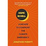 Hope in Hell: A decade to confront the climate emergency