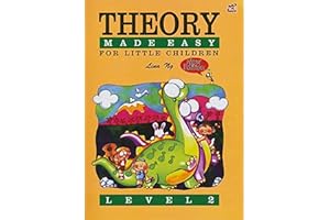 Theory Made Easy For Little Children Level 2 (Theory Of Music Made Easy)