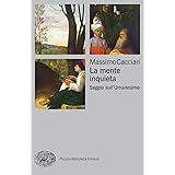 La mente inquieta. Saggio sull'Umanesimo