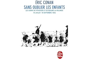 Sans oublier les enfants: Les camps de Pithiviers et de Beaune-la Rotonde 19/07- 16/09 1942