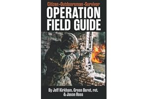 Operation Field Guide: for the Citizen, Outdoorsman & Survivor