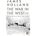 The War in the West: A New History: Volume 2: The Allies Fight Back 1941-43