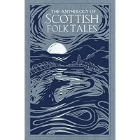 An Illustrated Treasury of Scottish Folk and Fairy Tales (Illustrated ...
