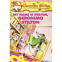 My Name is Stilton, Geronimo Stilton (Geronimo Stilton #19) by