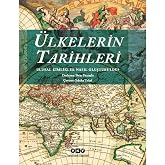 &Uuml;lkelerin Tarihleri: Ulusal Kimlikler Nasıl Oluşturuldu?
