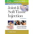 A Practical Guide to Joint & Soft Tissue Injection