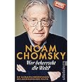Wer beherrscht die Welt?: Die globalen Verwerfungen der amerikanischen Politik | Eine zornige Abrechnung mit den USA und ihre