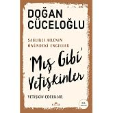 'Mış Gibi' Yetişkinler: Yetişkin &Ccedil;ocuklar