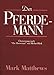 Der Pferde-Mann. Was einen Zoophilen antreibt... by 