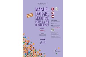 Manuel d'arabe moderne pour la vie quotidienne: Al-Sifr. Tome 2 (Deuxième édition)