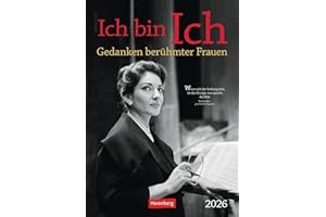 Ich bin Ich Wochen-Kulturkalender 2026 - Gedanken berühmter Frauen: Große Frauen der Zeitgeschichte in einem Wochenkalender zum Aufhängen. Kalender ... Frauen (Wochen-Kulturkalender Harenberg)