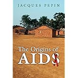 The Origins of AIDS