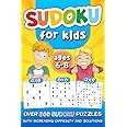Sudoku for Kids Ages 6-8: over 300 Sudoku Puzzles with Increasing Difficulty and Solutions |4x4 6x6 9x9 Grids, Large Print, Made for Children and Beginners | Levels: Easy, Medium, Hard