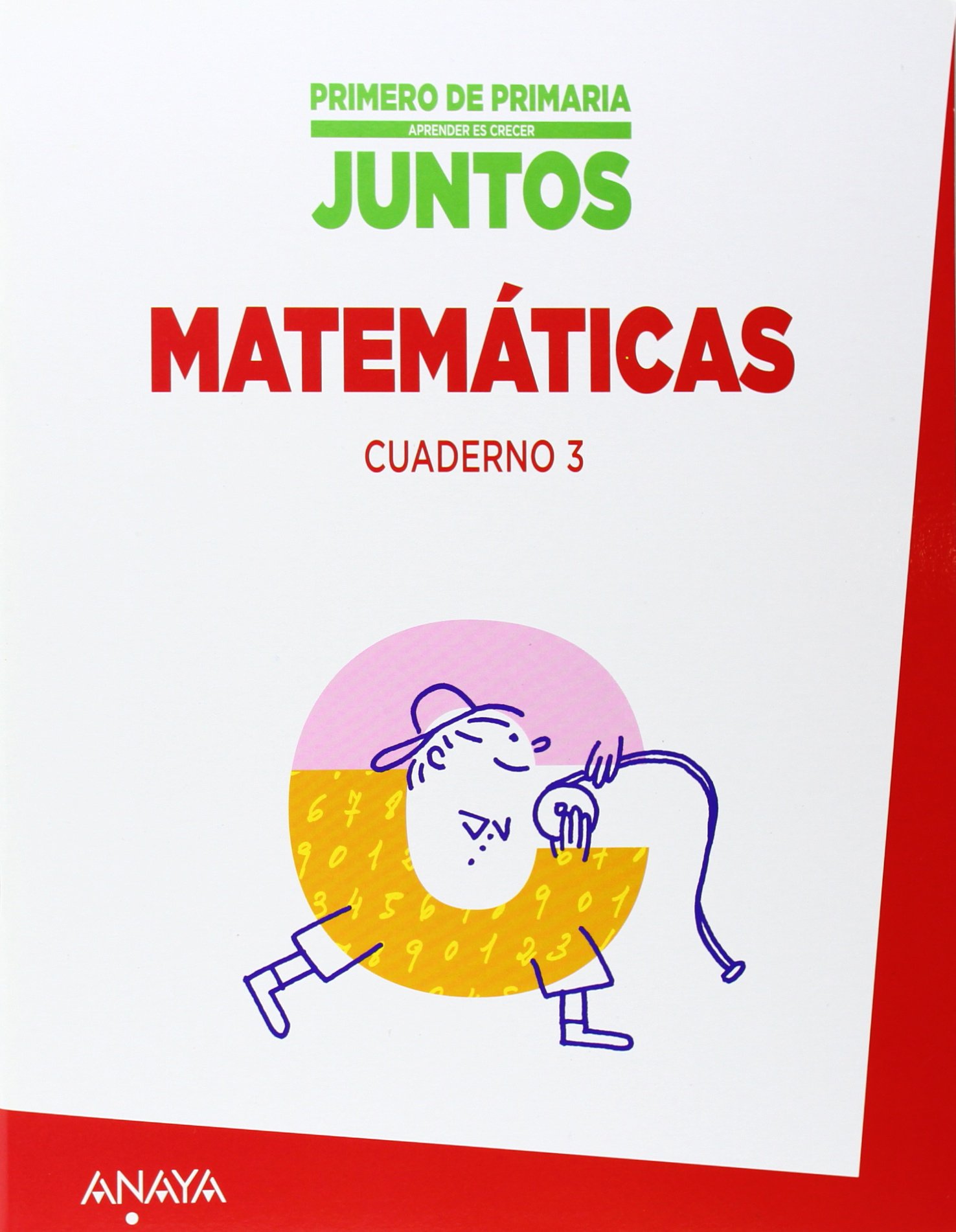 Aprender Es Crecer Juntos. Cuaderno De Matemáticas 3