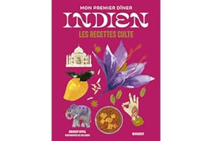 Mon premier dîner indien: Les recettes culte: 37665