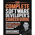 The Complete Software Developer's Career Guide: How to Learn Programming Languages Quickly, Ace Your Programming Interview, and Land Your Software Developer Dream Job