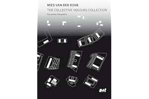 Mies van der Rohe. The Collective Housing Collection