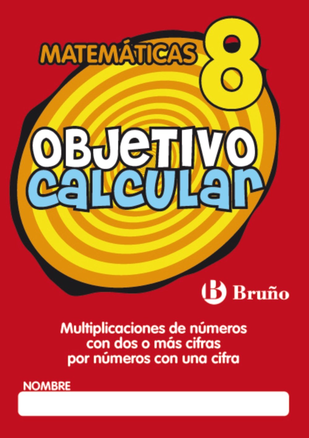 Objetivo calcular 8