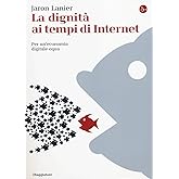 La dignità ai tempi di Internet. Per un'economia digitale equa