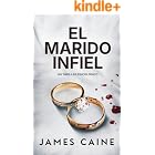 El Marido Infiel: Un Thriller Psicol&oacute;gico