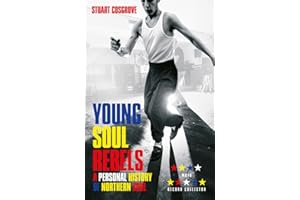 Young Soul Rebels: A Personal History of Northern Soul