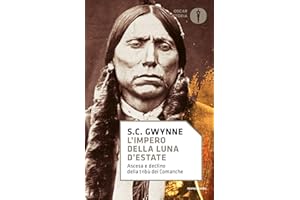L'impero della luna d'estate. Ascesa e declino della tribù Comanche